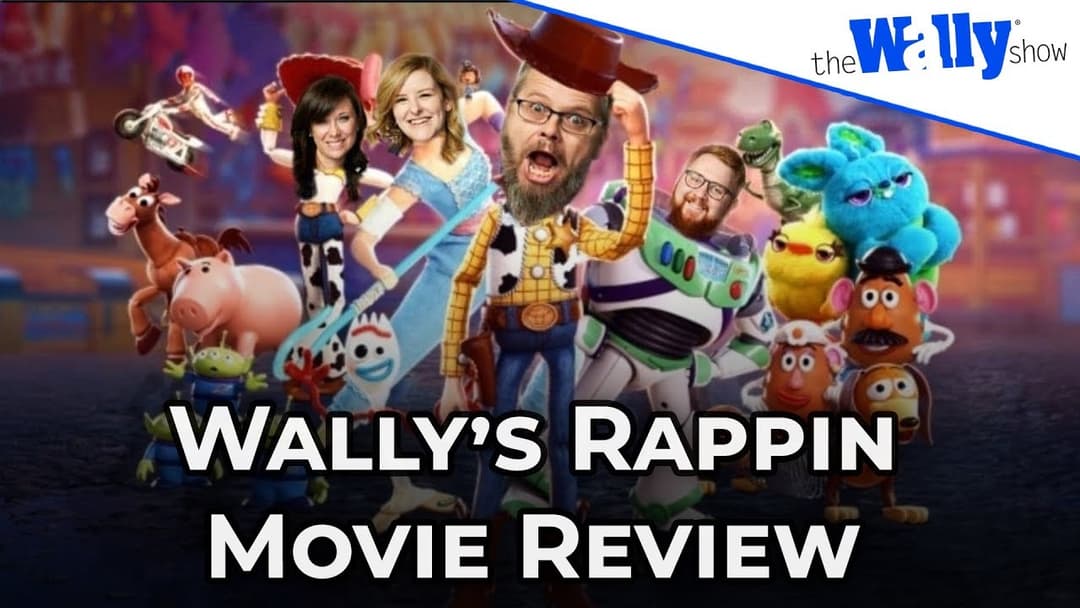 Wally's Review of Toy Story 4