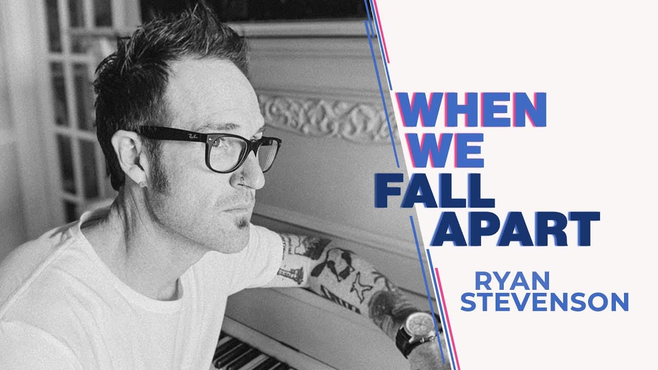 Ryan Stevenson Reminds Us It's Ok To Fall Apart