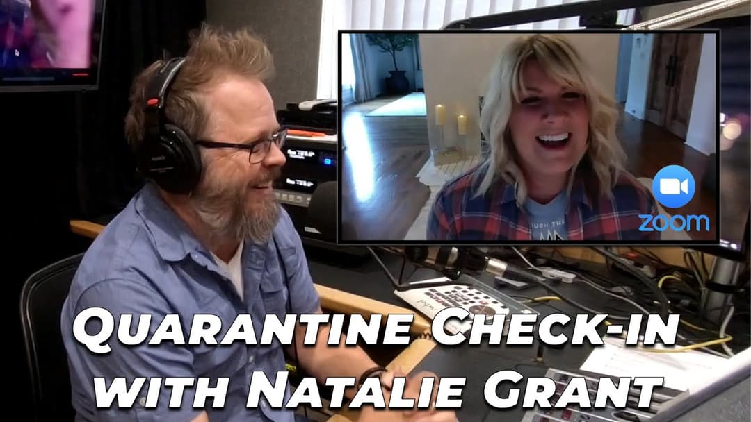 How's Quarantine Going for Natalie Grant?