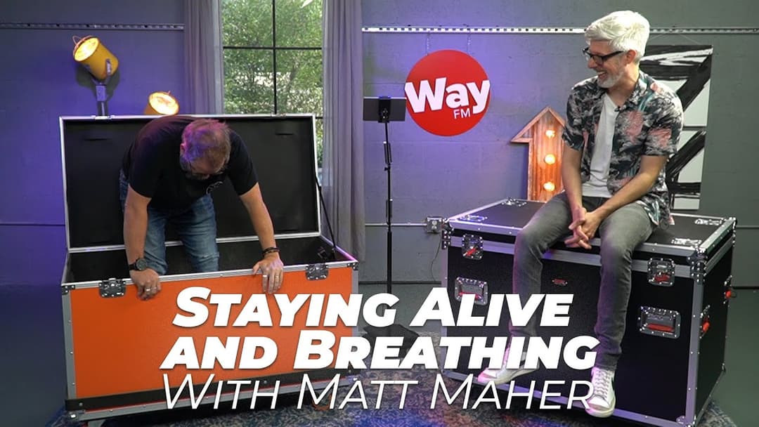 Can Wally and Matt Maher Stay "Alive and Breathing"?