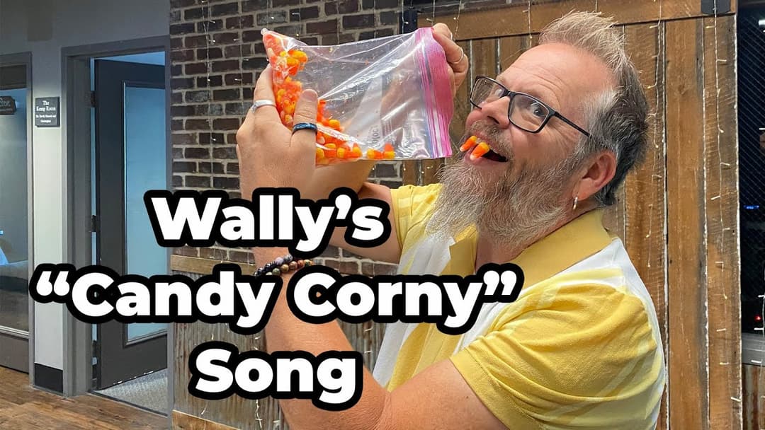 Wally's "Candy Corny" Song