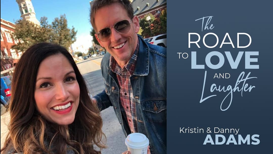 Bringing Fun Into Your Marriage with Kristin and Danny Adams
