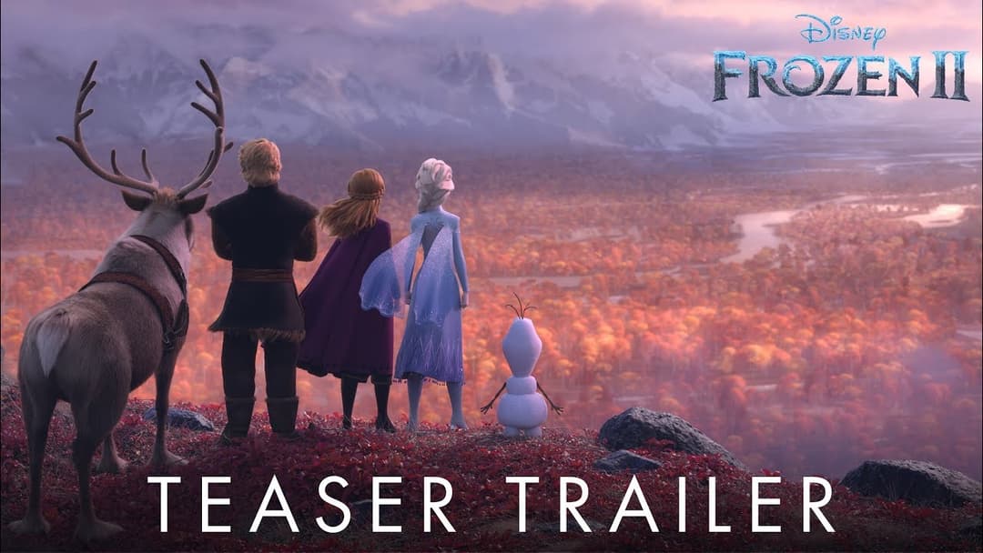 The First Trailer for FROZEN 2 Is Here & It Will Give You Chills