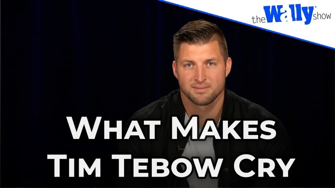 What Makes Tim Tebow Cry?