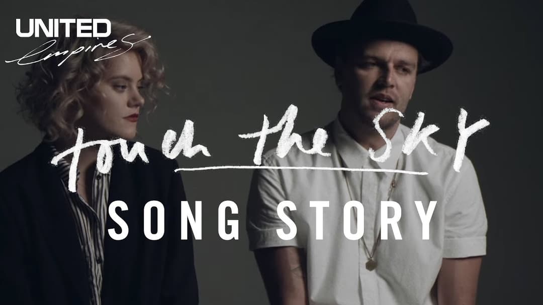 How to Touch the Sky as Told By Hillsong United