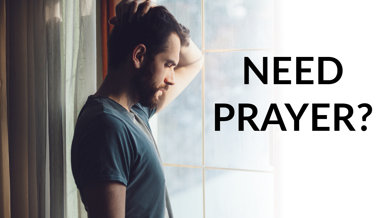 Find a community that will pray for you!